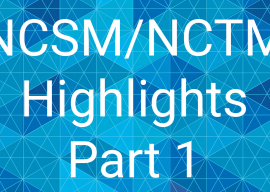 Reflections on NCSM/NCTM, Part 1