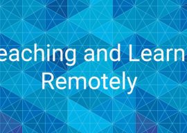 Teaching and Learning, Remotely